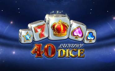 Игровой автомат 40 Luxury Dice