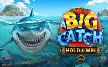 Игровой автомат A Big Catch - HOLD & WIN